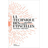 La technique des étincelles - 80 clés pour rebondir en période de...