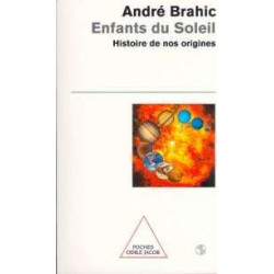 Enfants Du Soleil- Histoire De Nos Origines