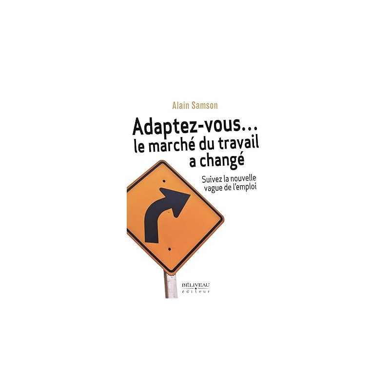 Adaptez-vous... le marché du travail a changé - Suivez la nouvelle...