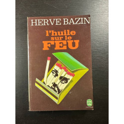 L'huile sur le feu