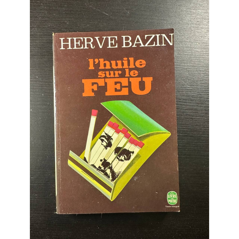 L'huile sur le feu