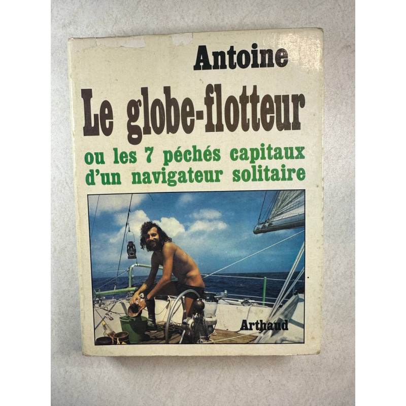 Le globe-flotteur ou les 7 péchés capitaux du navigateur solitaire