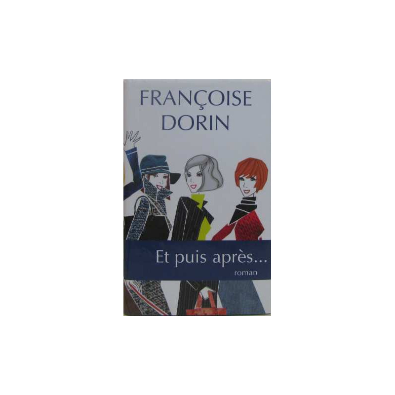 Et puis après