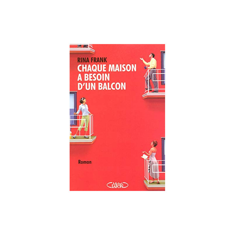 CHAQUE MAISON BESOIN UN BALCON