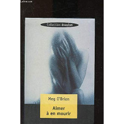 Aimer à en mourir (Évasion)
