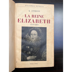 k anthony La Reine Elizabeth 1533 1603