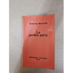 La garden-party : et autres histoires