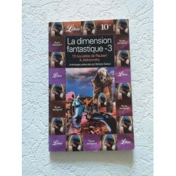 La Dimension Fantastique. Volume 3 Dix Nouvelles De Gustave...