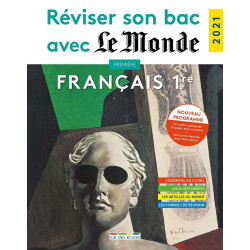 Réviser son bac avec Le Monde 2021 : Français Première Tronc...
