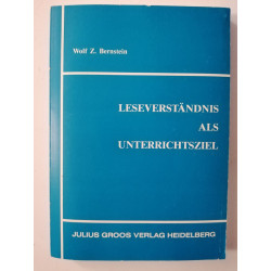 Leseverstandnis als Unterrichtsziel