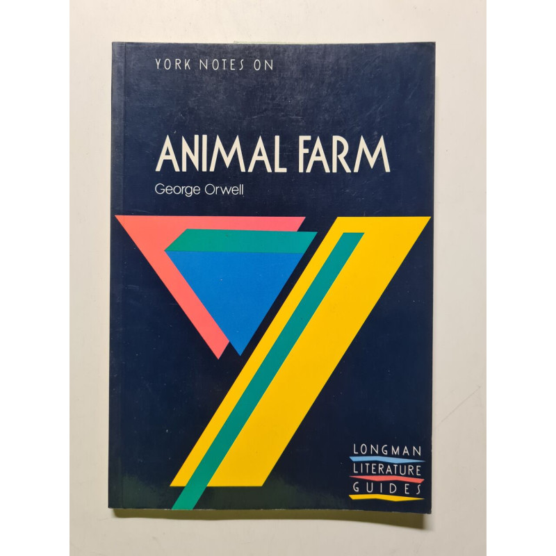 York Notes on George Orwell's "Animal Farm" (Longman Literature... York Notes on George Orwell's "Animal Farm" (Longman Literature...