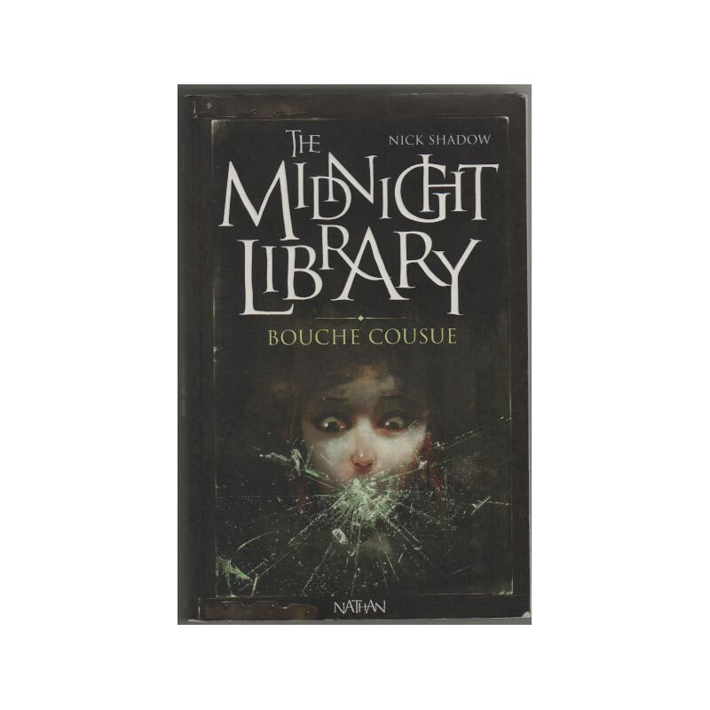 The Midnight Library Tome 6 : Bouche cousue