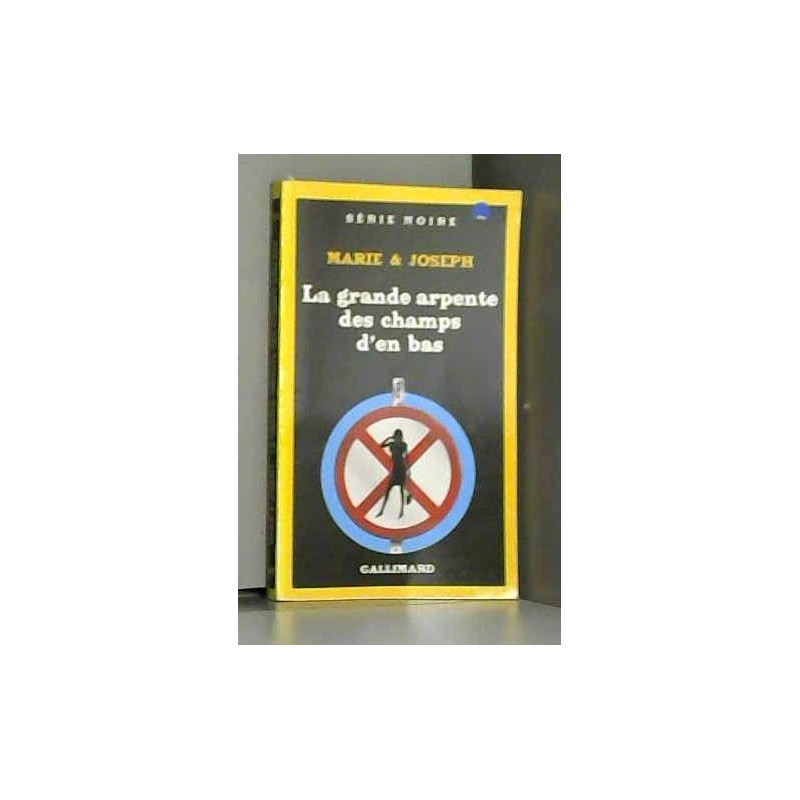 La grande arpente des champs d'en bas