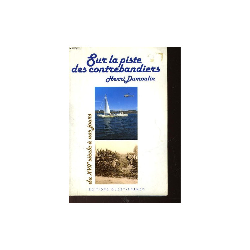 Sur la piste des contrebandiers