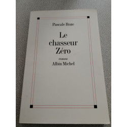 Le chasseur zéro - Prix Goncourt 1996