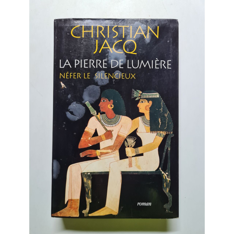 La pierre de lumière tome 1 : néfer le silencieux