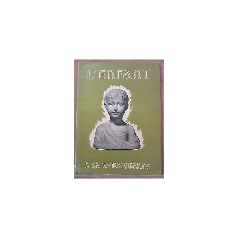 L'Enfant à la Renaissance édité par les Etablissements jacquemaire...