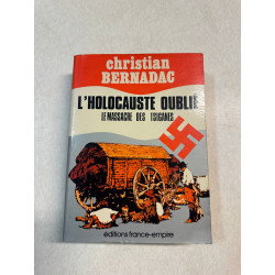 L'holocauste oublié Le massacre des Tsiganes