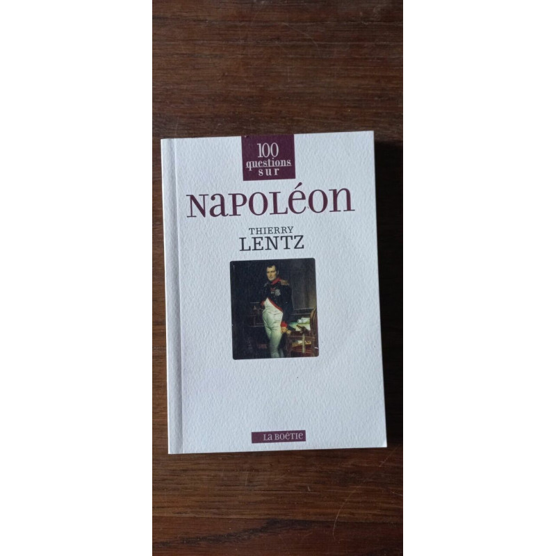 100 questions sur Napoleon La boétie