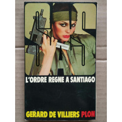 SAS L'ordre règne à Santiago Gérard de villiers