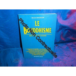 LE BOUDDHISME. Une école de sagesse