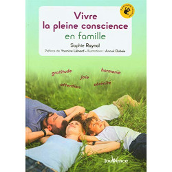 Vivre la pleine conscience en famille