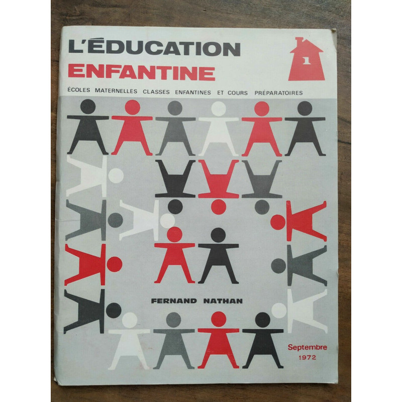 L'éducation enfantine Septembre 1972