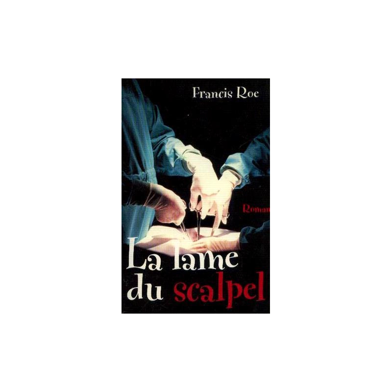 La lame du scalpel