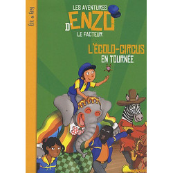 Les aventures d'Enzo le facteur Tome 4 : L'écolo-circus en tournée
