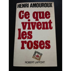 Ce que vivent les roses