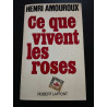 Ce que vivent les roses