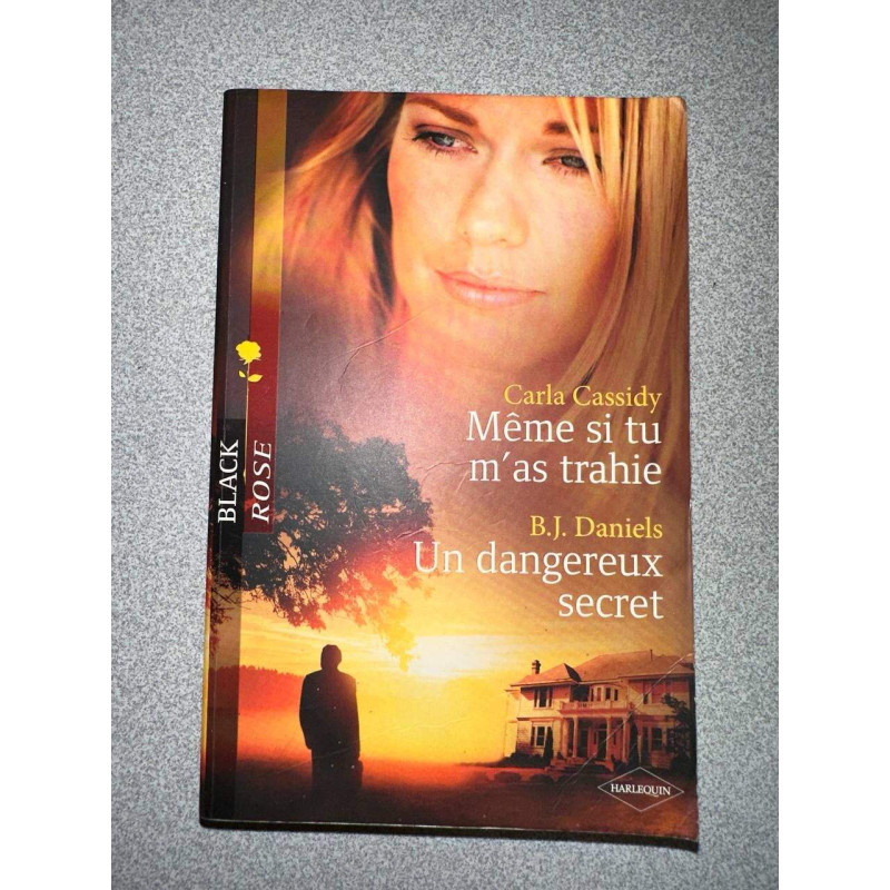Même si tu m'as trahie , Un dangereux secret