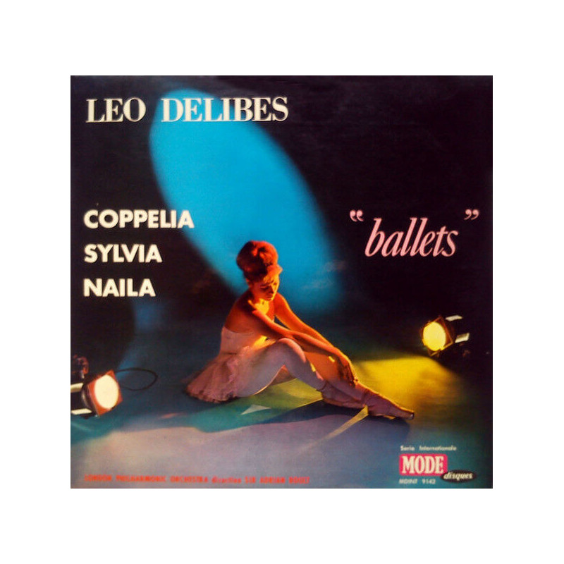 Ballets: Coppélia - Sylvia - Naila