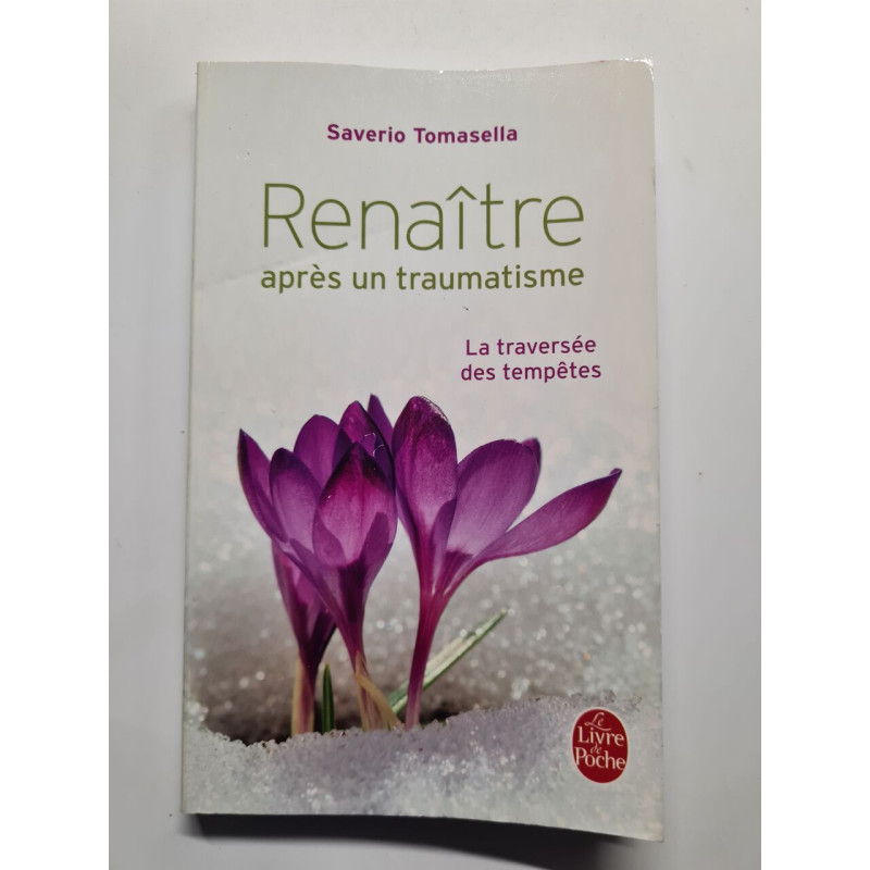 Renaître après un traumatisme: La traversée des tempêtes