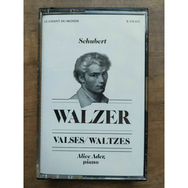 Schubert Walzer Valses - Alice Ader Cassette Audio-K7 Le chant du...