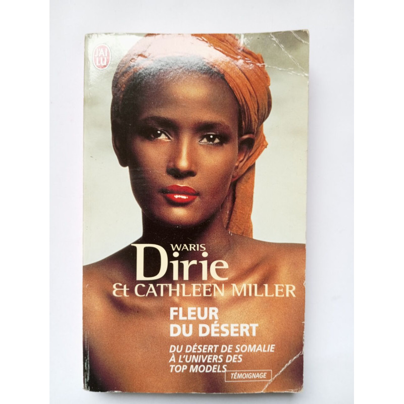 Fleur du désert : Du désert de Somalie à l'univers des top models