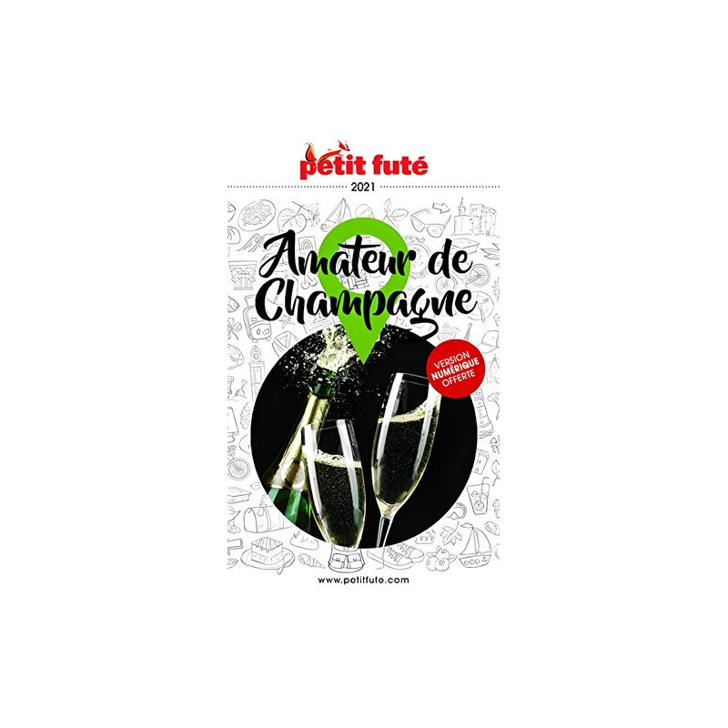 Guide Amateur de Champagne 2021 Petit Futé