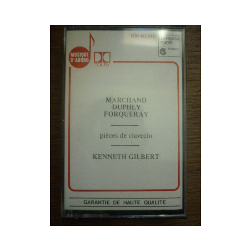 Marchand-Duphly-Forqueray Pièces de Clavecin Kenneth Gilbert...