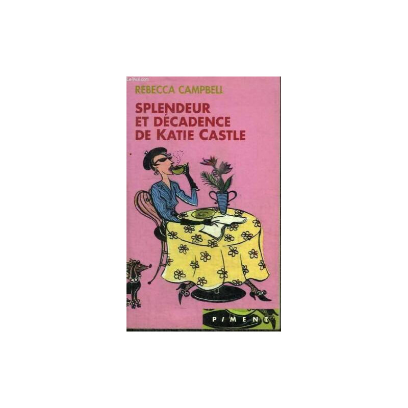 Splendeur et décadence de Katie Castle