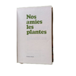 Nos amies les plantes