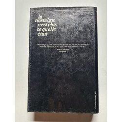 La nostalgie n'est plus ce qu'elle était