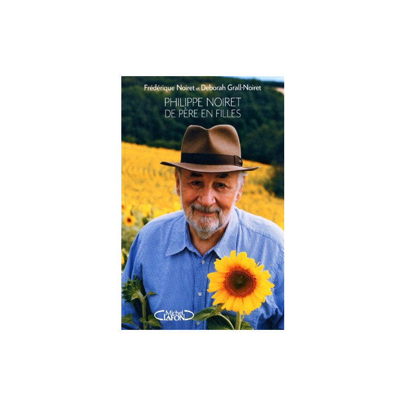 Philippe noiret de pied en cap sa fille et sa peti