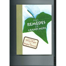Mes remèdes de grand-mère