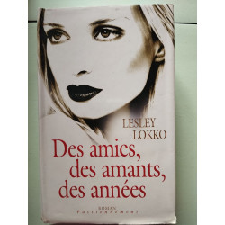 Des Amies Des Amants Des Années