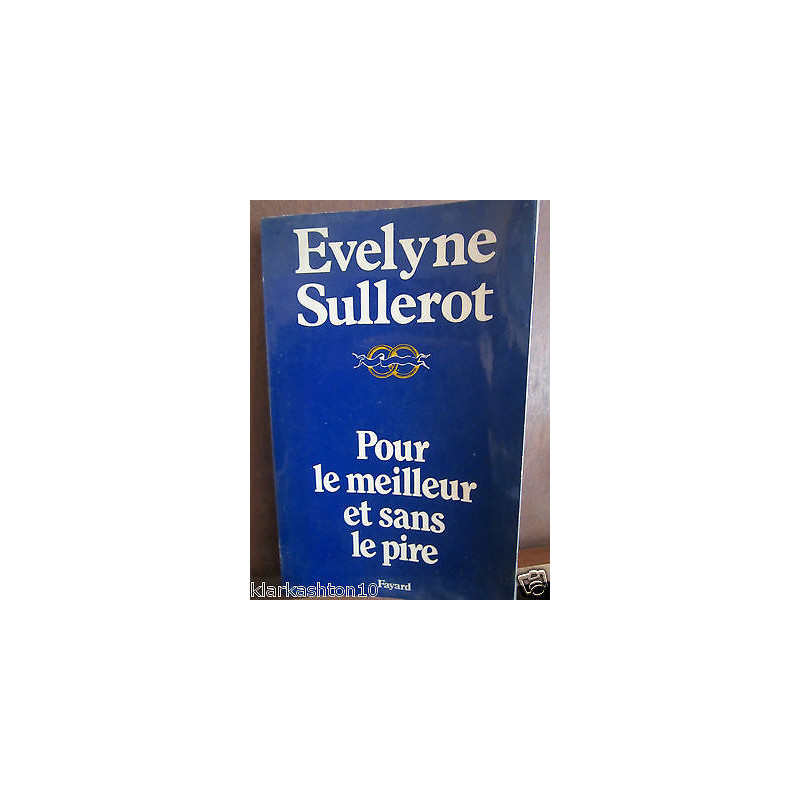 Pour le meilleur et sans le pire Evelyne Sullerot