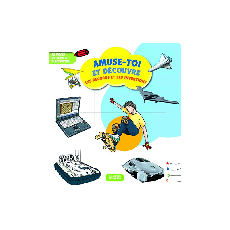 Les records et les inventions : 72 pages de jeux et d'activités