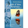 Le goût d'être heureux... en dix chapitres ! Surmontez 10 grands...