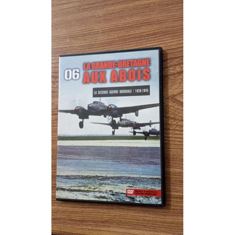 La grande bretagne aux abois 06 - la seconde guerre mondiale 1939-1945