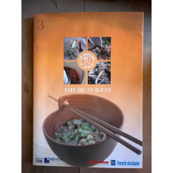 CUISINES DU MONDE 3 - Asie du Sud-Est