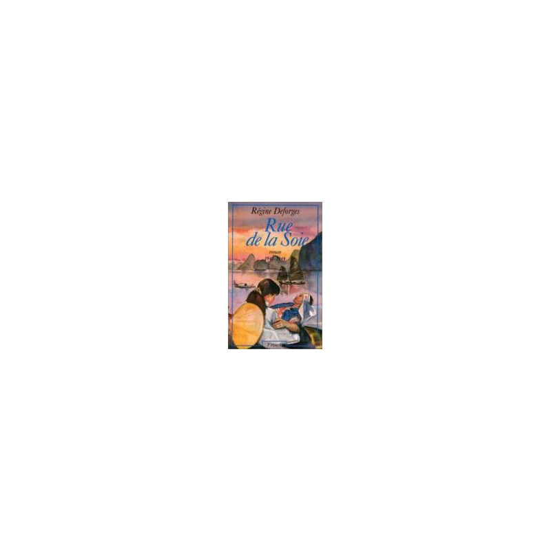 La Bicyclette Bleue : Rue De La Soie 1947-1949 Roman